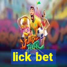 lick bet