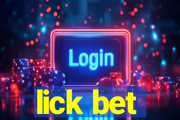 lick bet