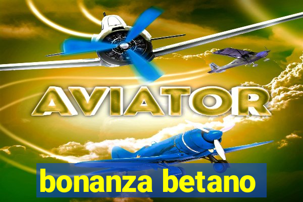 bonanza betano