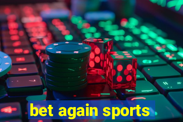 bet again sports