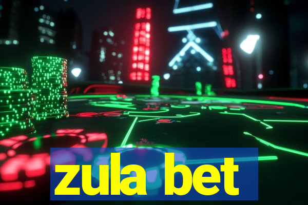 zula bet