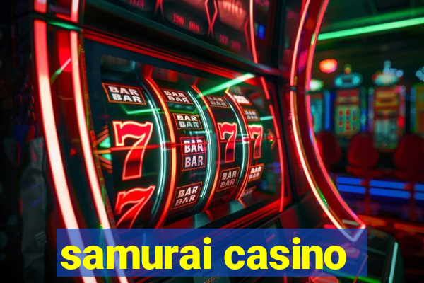 samurai casino