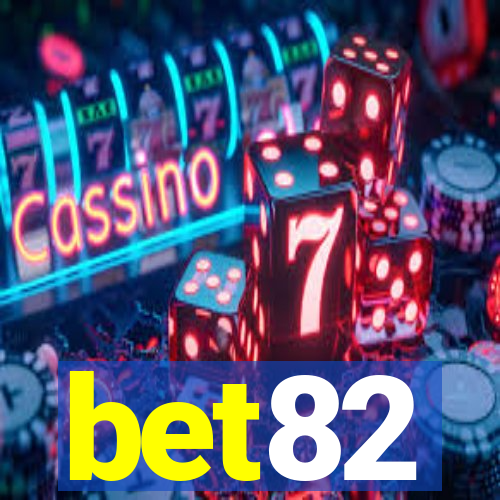 bet82