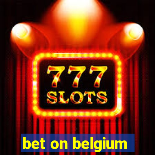 bet on belgium