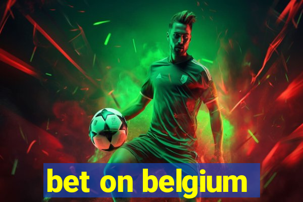 bet on belgium