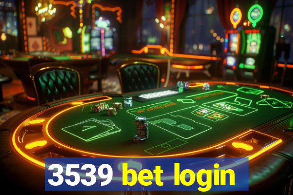 3539 bet login