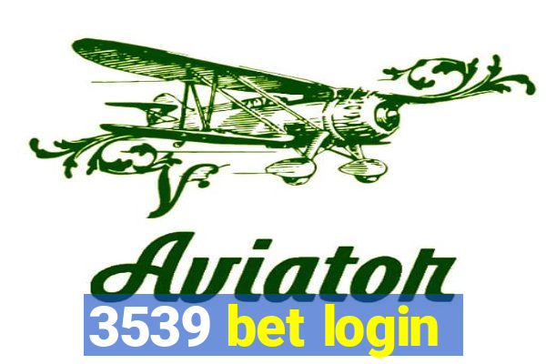 3539 bet login