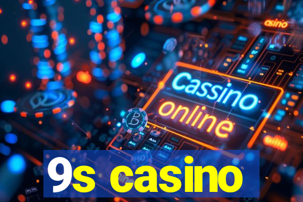 9s casino