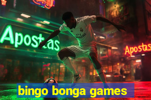 bingo bonga games