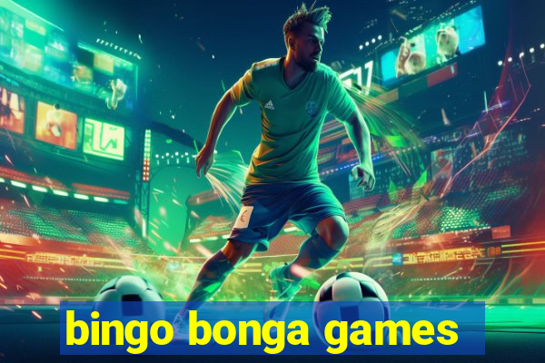 bingo bonga games