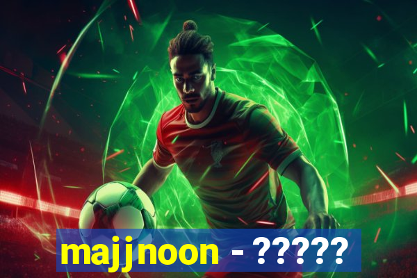 majjnoon - ?????