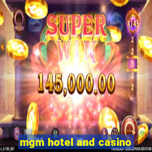 mgm hotel and casino