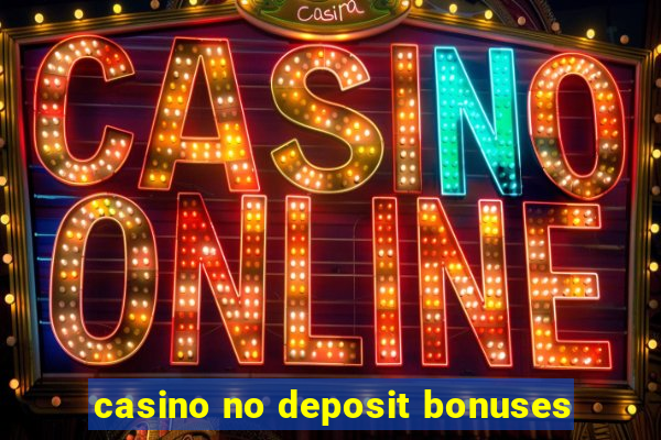 casino no deposit bonuses