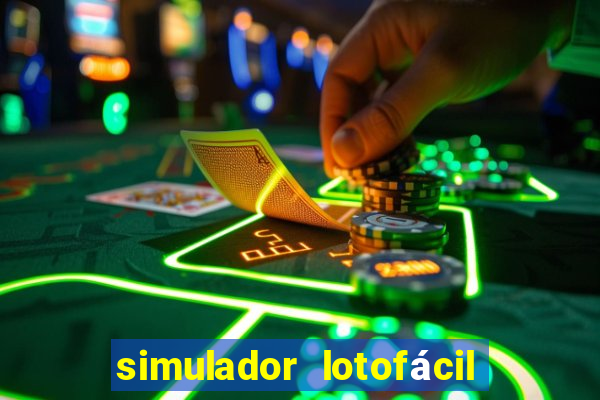 simulador lotofácil só matemática