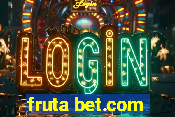 fruta bet.com