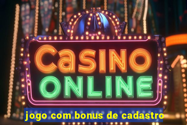 jogo com bonus de cadastro