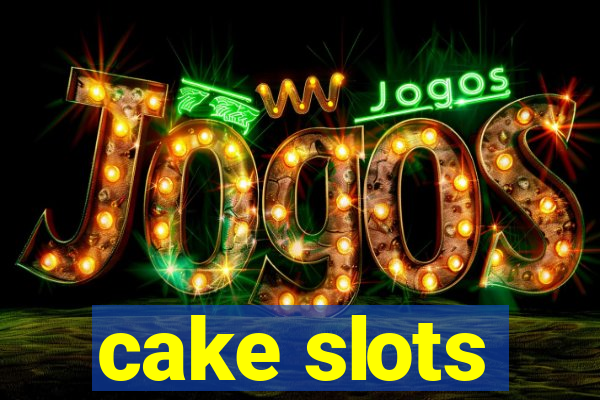 cake slots