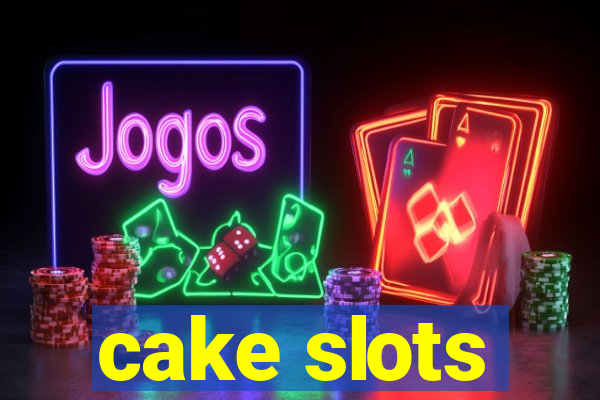 cake slots