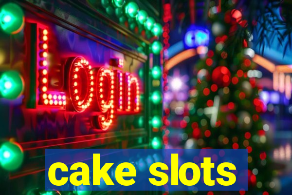 cake slots