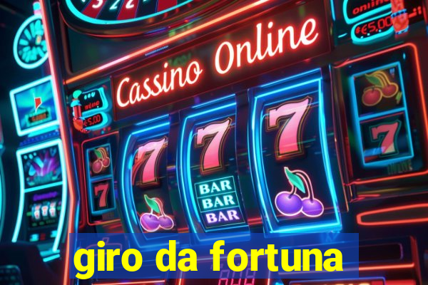 giro da fortuna