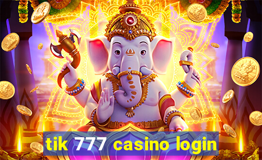 tik 777 casino login