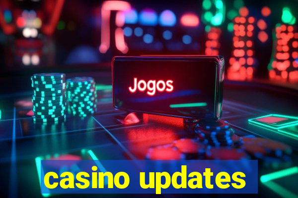 casino updates