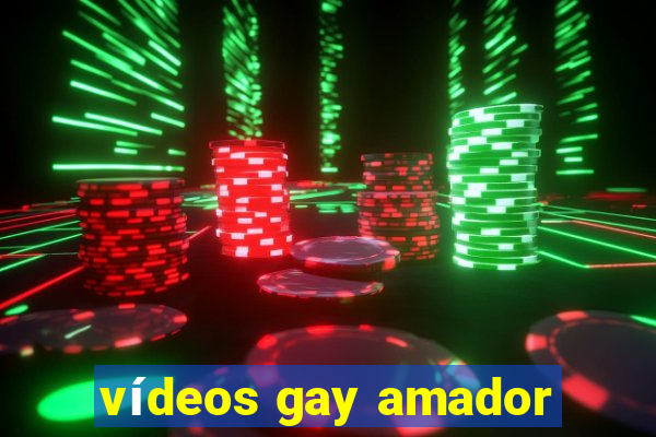 vídeos gay amador