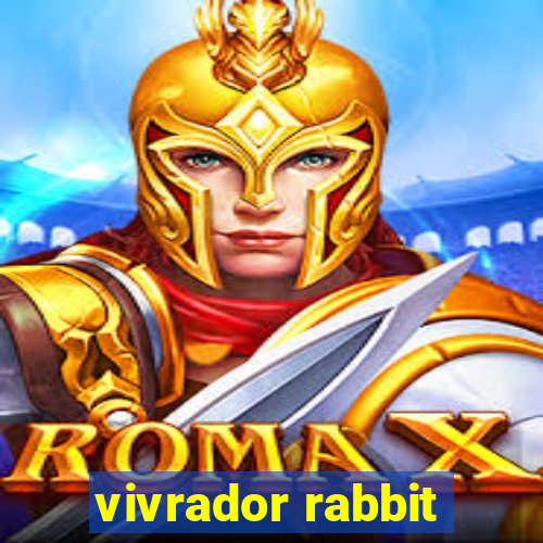 vivrador rabbit