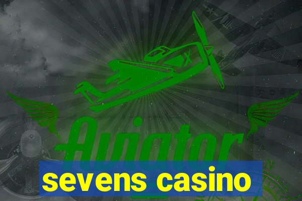 sevens casino