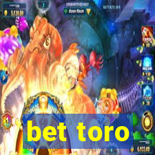 bet toro