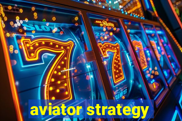 aviator strategy