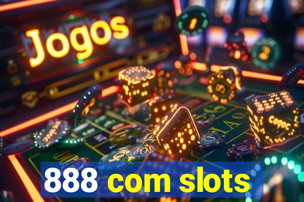 888 com slots