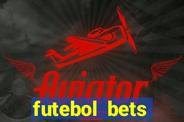 futebol bets apostando com você