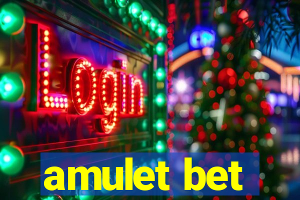 amulet bet