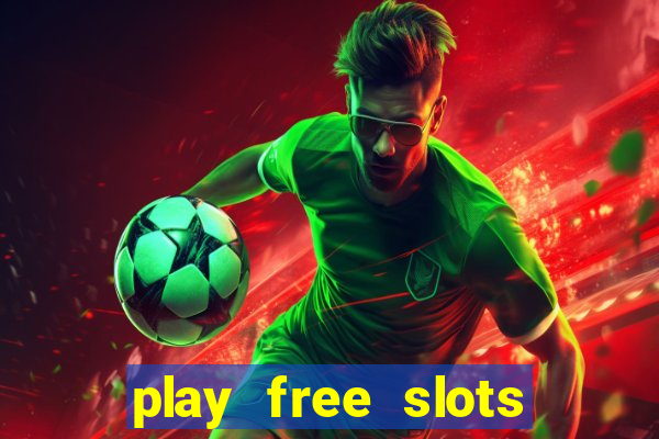 play free slots for free