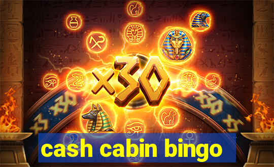 cash cabin bingo