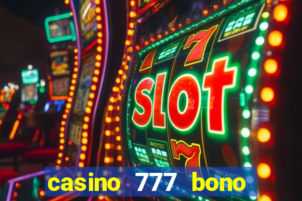 casino 777 bono sin deposito