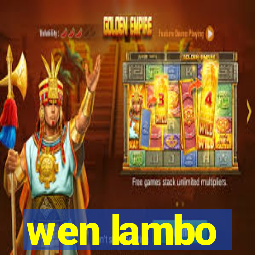 wen lambo