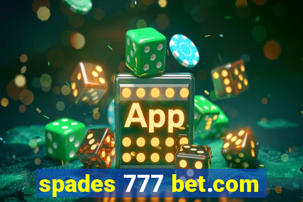 spades 777 bet.com