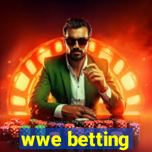 wwe betting