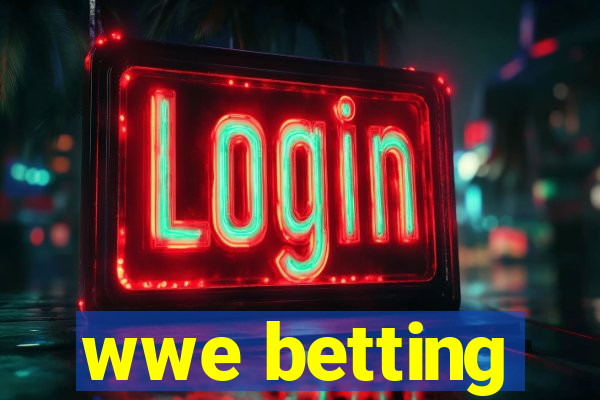 wwe betting