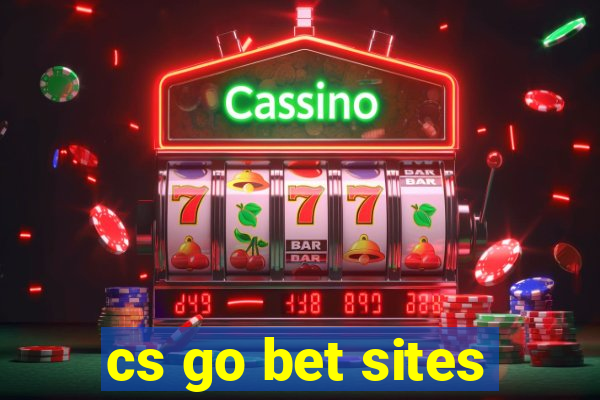 cs go bet sites