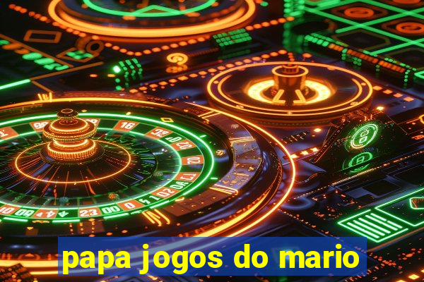 papa jogos do mario