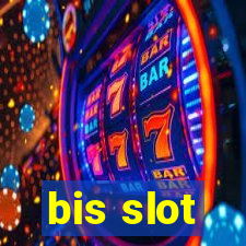 bis slot