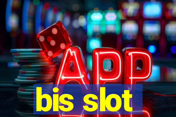 bis slot