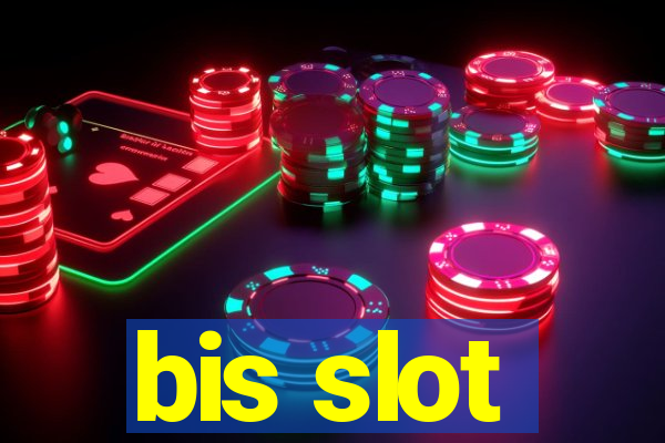 bis slot