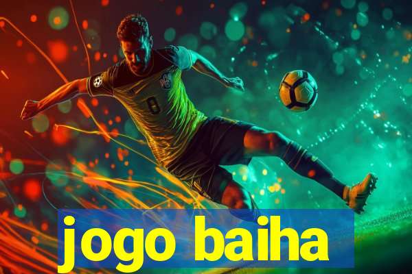 jogo baiha