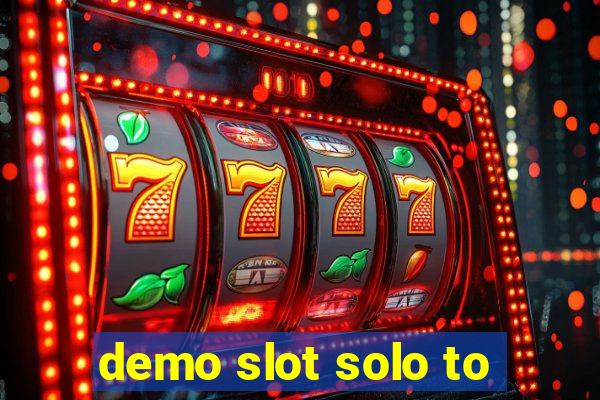 demo slot solo to