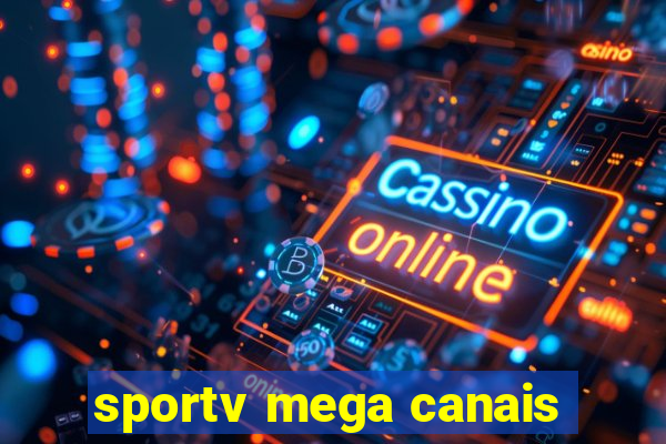 sportv mega canais