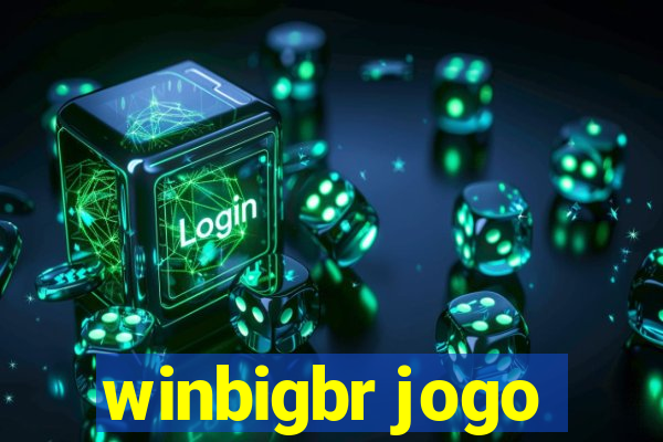 winbigbr jogo